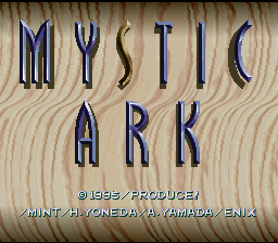 Mystic Ark - EasyType & Translated Title Screen